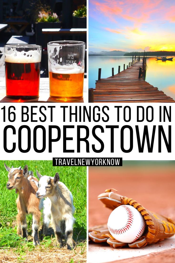 18 Amazing and Best Things to do in Cooperstown NY!