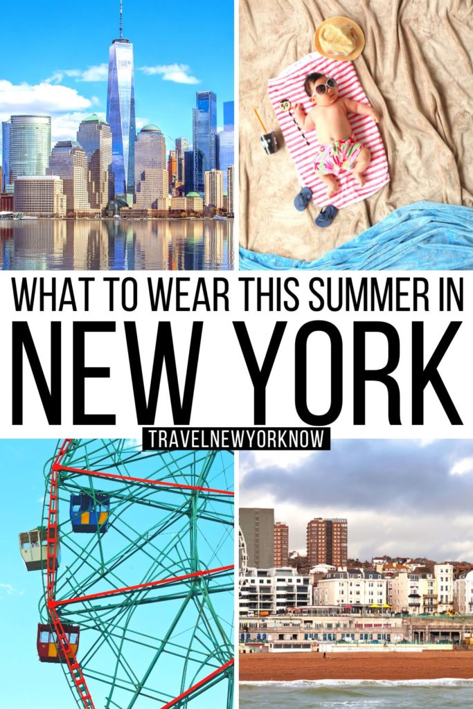 Things to do in NYC + What to Wear in the Summer